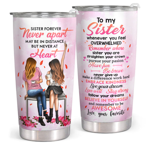 To My Sister - 20 Oz Tumbler - Pink Christmas Birthday Gift For Sister