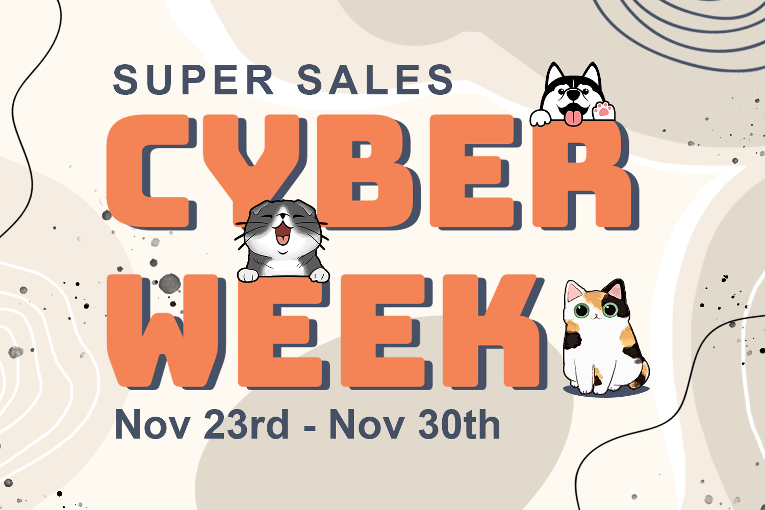 CYBER WEEK IS HERE! THE HUGE SALE IS HERE!