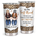 To My Best Friend - Leopard Personalized Custom Tumbler - Birthday Gift for Best Friend, Bestie, BFF
