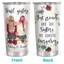 Soul Sisters - Personalized Custom Tumbler - Floral Christmas Birthday Gift For Sister