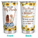 You Are My Person - Like Bright - Persoanlized Custom Tumbler - Birthday Gift For Best Friend, Bestie, BFF