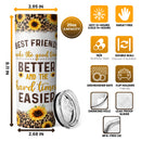 Birthday Gifts for Best Friend, Bestie, BFF - Friendship Quote & Sunflower Decor - Personalized Skinny Tumbler
