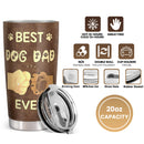 Best Dog Dad Ever - Personalized Custom Tumbler - Father's Day, Birthday Gifts For Dog Dad