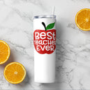 Best Teacher Ever - Personalized Teacher Appreciation Gifts, Christmas Gifts For Teachers - Custom Tumbler