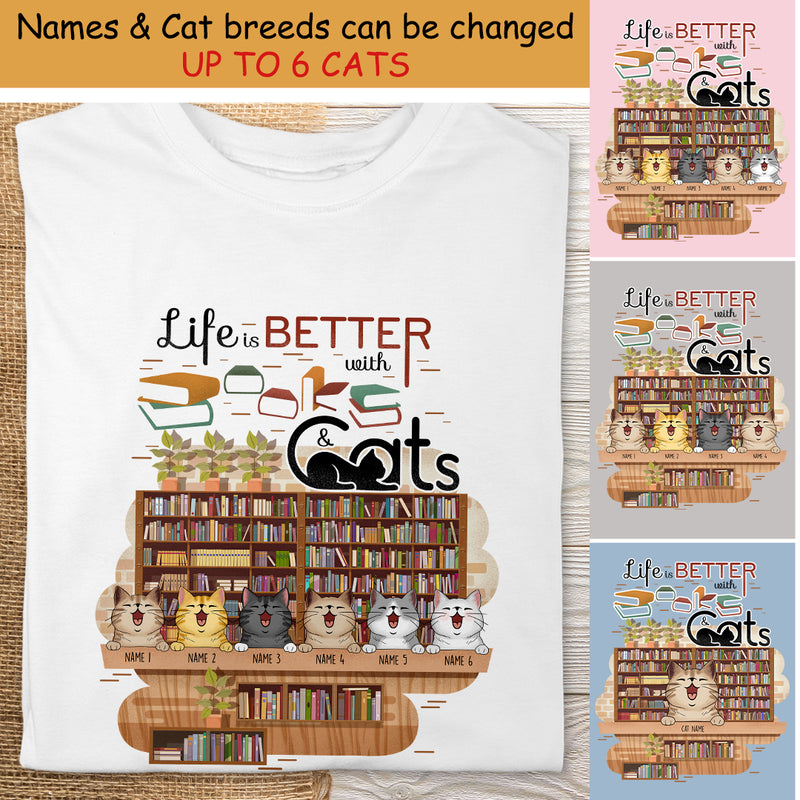 Life Is Better With Books And Cats - Cats At Library -Personalized Cat T-shirt