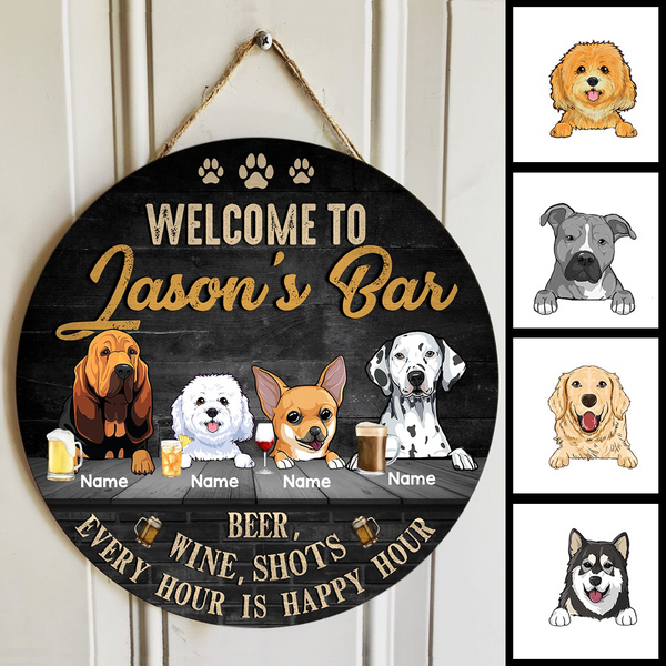 Pawzity Home Bar Signs, Gifts For Dog Lovers, Welcome To My Bar Every Hour Is Happy Hour Custom Wood Signs , Dog Mom Gifts