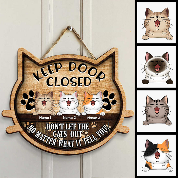 Pawzity Keep This Door Closed Sign, Gifts For Cat Lovers, Cat Shape, Don's Let The Cat Out Custom Wooden Signs , Cat Mom Gifts