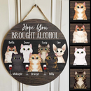 Pawzity Custom Wood Signs, Gifts For Cat Lovers, Hope You Brought Alcohol, Personalized Housewarming Gifts , Cat Mom Gifts