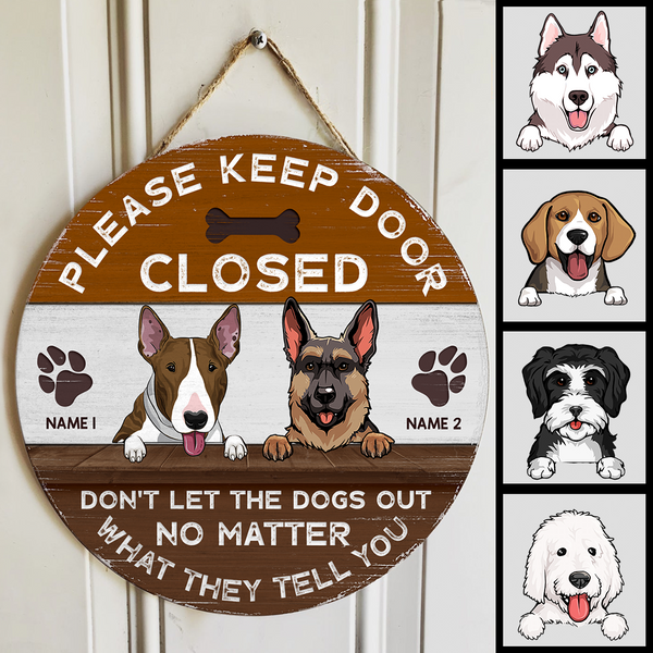 Pawzity Please Keep Door Closed Welcome Door Signs, Gifts For Dog Lovers, Don't Let The Dog Out Funny Signs , Dog Mom Gifts