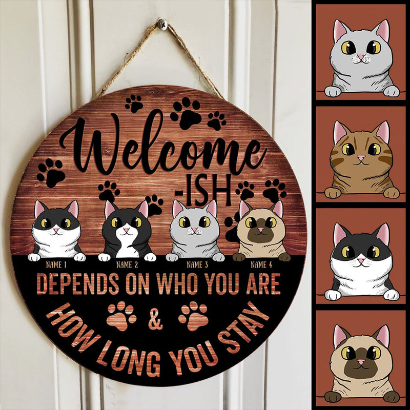 Pawzity Welcome-ish Sign, Welcome Sign For Front Door, Depends On Who You Are