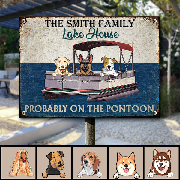 Pawzity Metal Lake House Sign, Gifts For Dog Lovers, Probably On The Pontoon Funny Signs