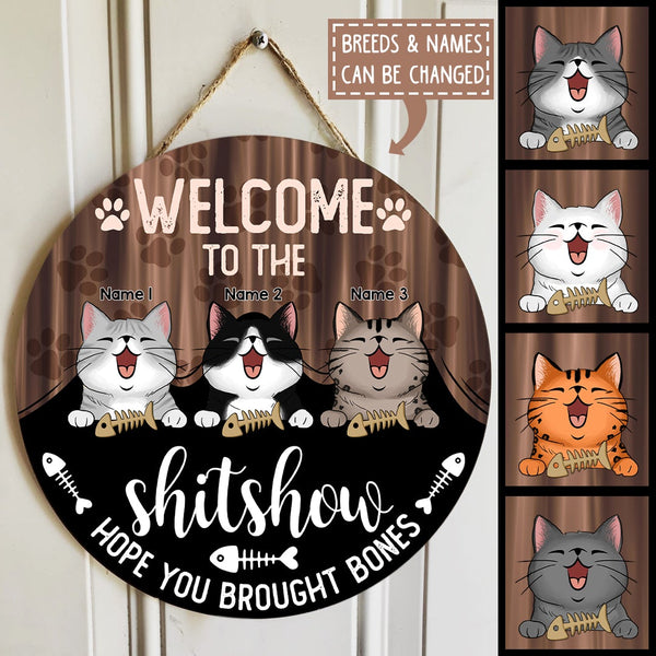 Pawzity Welcome To The Shitshow Hope You Brought Bones Funny Signs, Gifts For Cat Lovers, Cats Under Curtain , Cat Mom Gifts