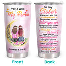 To My Sister - You Are My Person - Pink Personalized Custom Tumbler - Birthday Gift For Sister