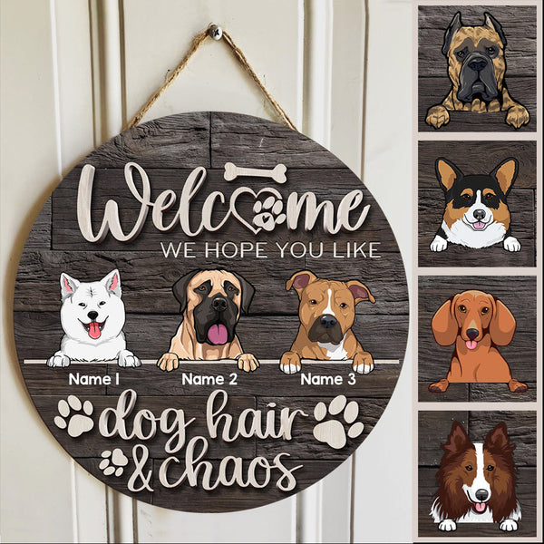 Pawzity Welcome Door Signs, Gifts For Dog Lovers, We Hope You Like Dog Hair & Chaos Custom Wooden Signs , Dog Mom Gifts