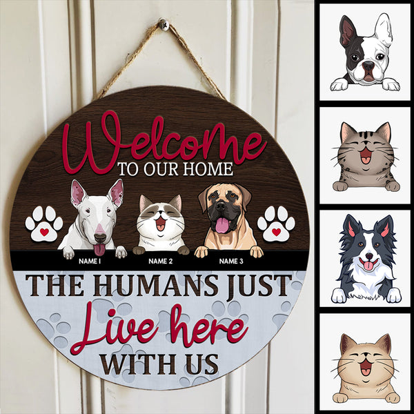 Pawzity Welcome To Our Home Custom Wooden Signs, Gifts For Pet Lovers, Personalized Housewarming Gifts