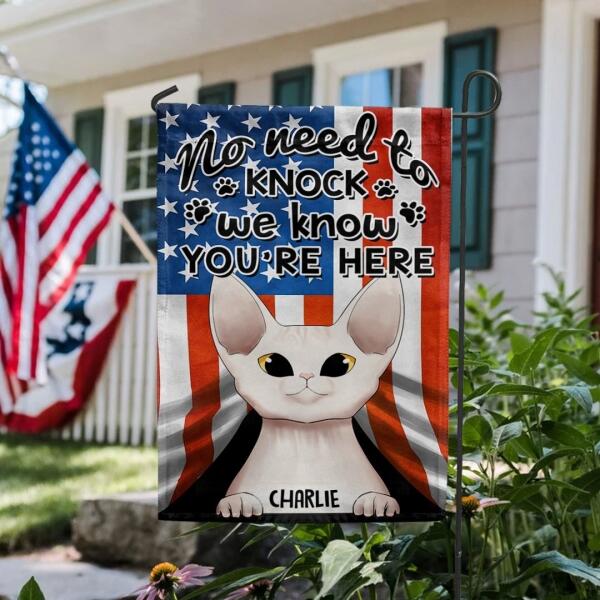 No Need To Knock, We Knows You're Here - Personalized Cat Garden Flag