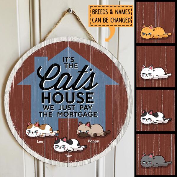 Pawzity Custom Wooden Signs, Gifts For Cat Lovers, It's The Cats' House We Just Pay The Mortgage , Cat Mom Gifts