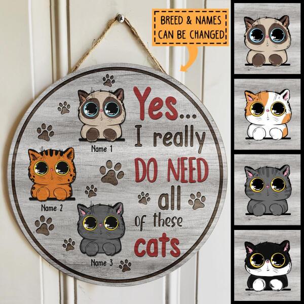 Pawzity Custom Wooden Signs, Gifts For Cat Lovers, Yes I Really Do Need All Of These Cats Personalized Wood Sign , Cat Mom Gifts