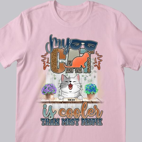 My Cats Are Cooler Than Most People - Personalized Laughing Cat T-shirt