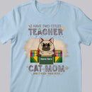 I Have Two Titles Teacher and Cat Mom - Cats In The Box - Personalized Cat Bright Color T-shirt