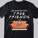 Life Is Better With True Friends - Cats On Sofa -Personalized Cat T-shirt