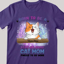 Born To Be A Stay-At-Home Cat Mom - Personalized Cat T-shirt