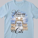 I Know Heaven Is A Beautiful Place - Cats With Wings - Personalized Cat T-shirt