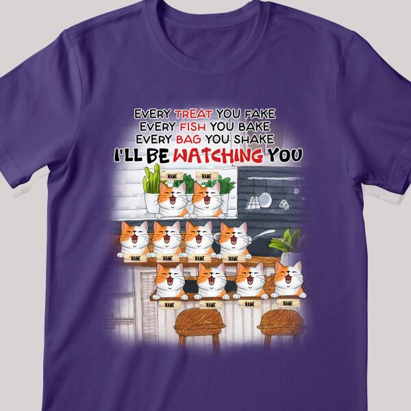 I'll Be Watching You - Cats In The Kitchen - Personalized Cat T-shirt