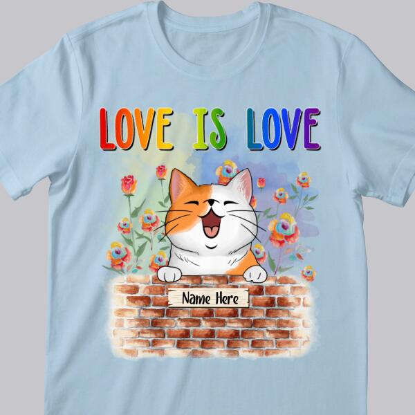 Love Is Love - LGBT - Cats On Brick Wall - Personalized Cat T-shirt