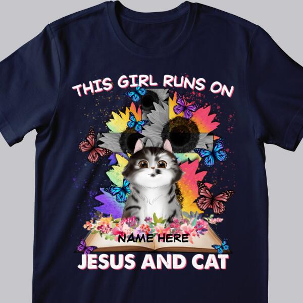 This Girl Runs On Jesus And Cats - Personalized Cat T-shirt