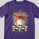 Life Would Be Boring Without Us - Kittens Front Door - Personalized Cat T-shirt