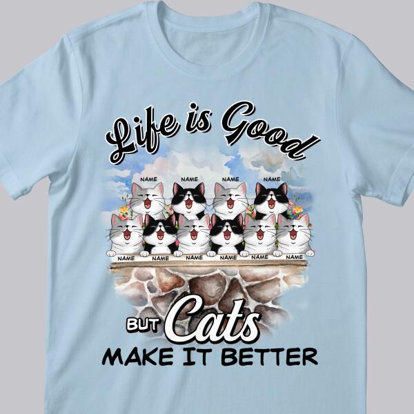 Life Is Good But Cats Make It Better - Cats On Stone Fence - Personalized Cat T-shirt