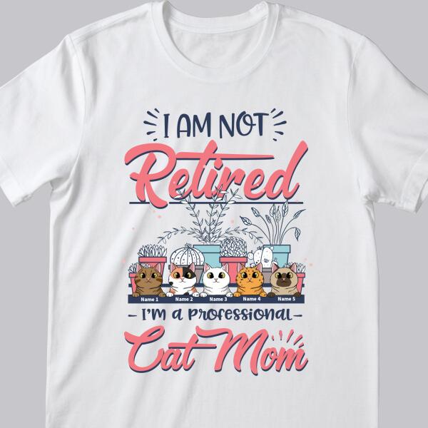 I'm Professional Cat Mom - Personalized Cat T-shirt