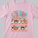 This Cat Mom Belongs To - Laughing Cats With Flowers - Personalized Cat T-shirt