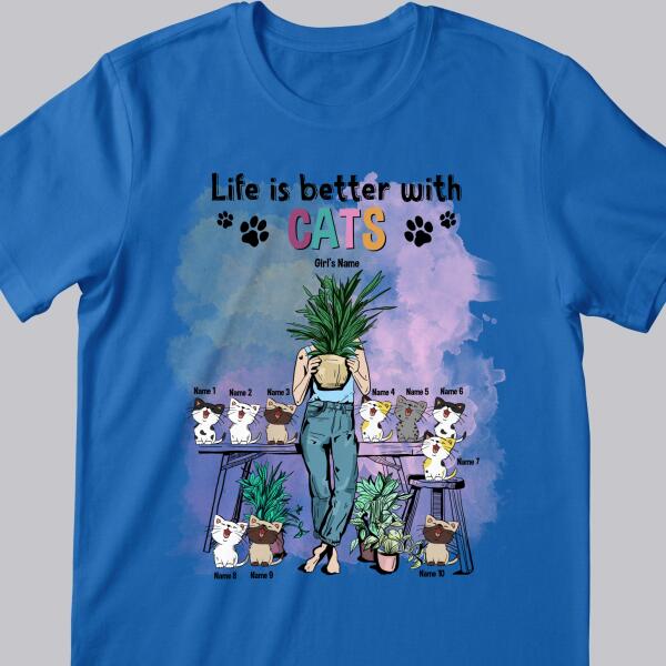 Life Is Better With Cats - Cats & Plants - Personalized Cat T-shirt