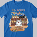 Life Is Better With Books And Cats - Cats At Library -Personalized Cat T-shirt