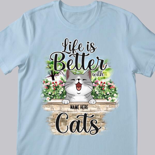 Life Is Better With Cats - Cats At Flower Garden - Personalized Cat T-shirt
