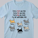 Every Treat You Fake Every Fish You Bake Every Bag You Shake - Personalized Cat T-shirt