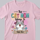 This Cat Mom Belongs To Chubby Laughing Cats - Personalized Cat T-shirt