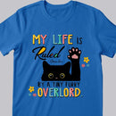 My Life Is Ruled - Personalized Cat T-shirt