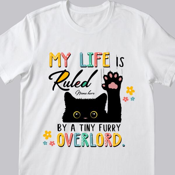 My Life Is Ruled - Personalized Cat T-shirt