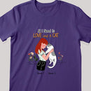 All I Need Is Love And A Cat - Personalized Cat T-shirt