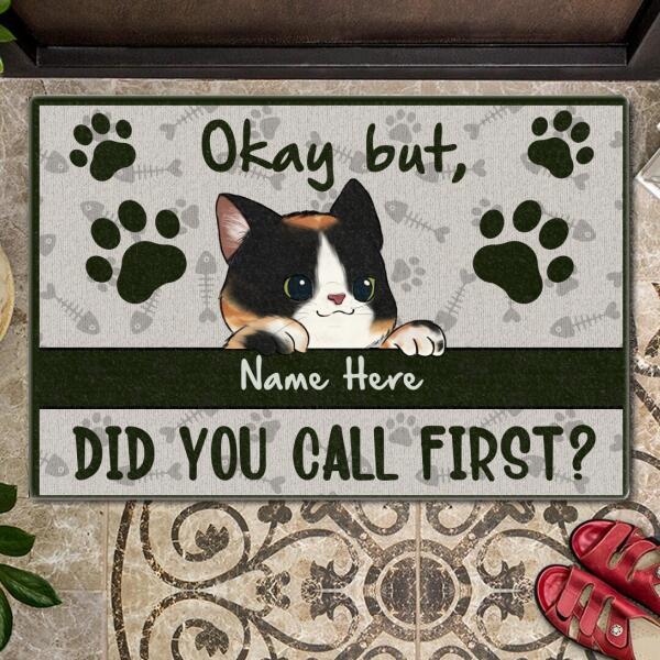 Pawzity Personalized Doormat, Gifts For Cat Lovers, Okay But Did You Call First Front Door Mat