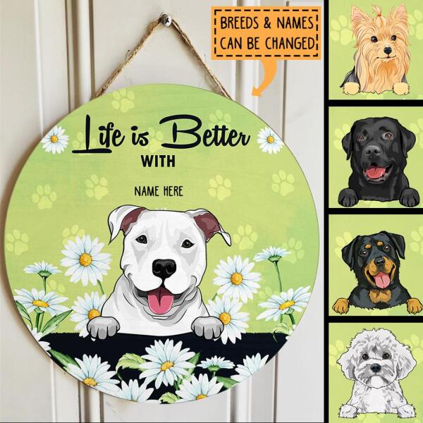 Pawzity Welcome Door Signs, Daisy Field Custom Wooden Signs, Life Is Better With Dogs , Dog Mom Gifts