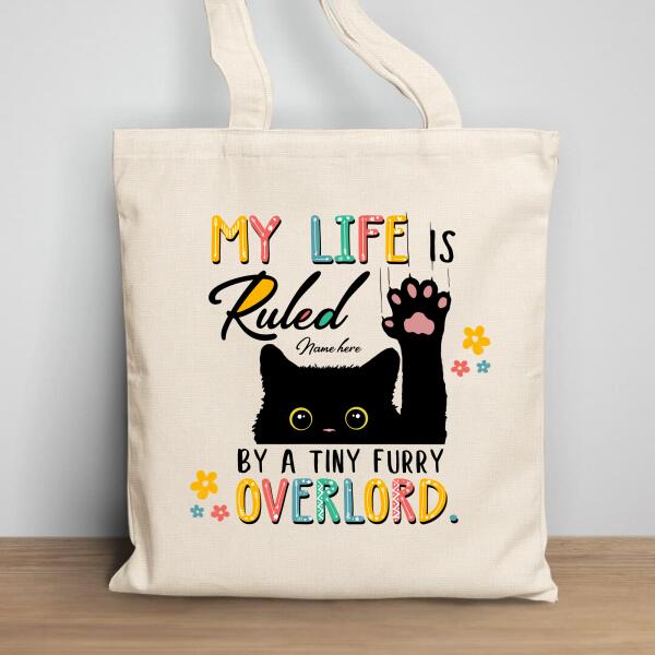 My Life Is Ruled By A Tiny Furry Overlord - Personalized Cat Tote Bag