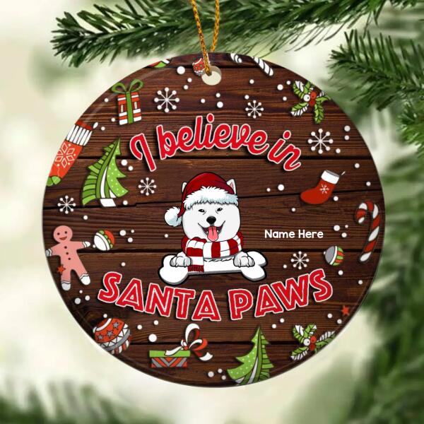 I Believe In Santa Paws Dark Wooden Circle Ceramic Ornament - Personalized Dog Lovers Decorative Christmas Ornament