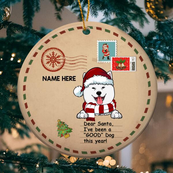 We've Been Good Dogs Letter Background Circle Ceramic Ornament - Personalized Dog Lovers Decorative Christmas Ornament
