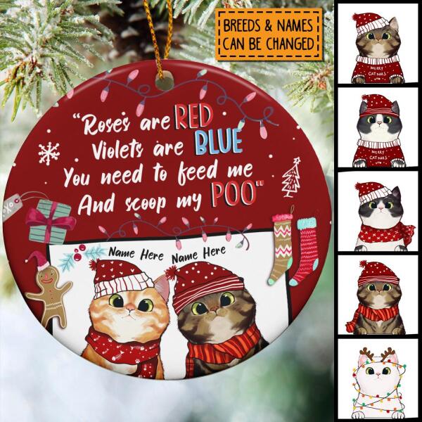 You Need To Feed Me & Scoop My Poo Red Circle Ceramic Ornament - Personalized Cat Lovers Decorative Christmas Ornament