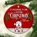 Beginning To Look A Lot Like Xmas Red Circle Ceramic Ornament - Personalized Dog Lovers Decorative Christmas Ornament