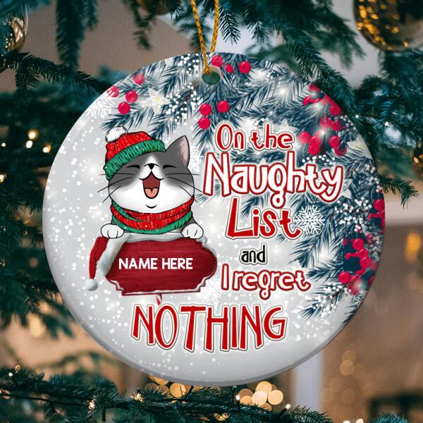 On The Naughty List And I Regret Nothing Silver Circle Ceramic Ornament - Personalized Cat Decorative Christmas Ornament